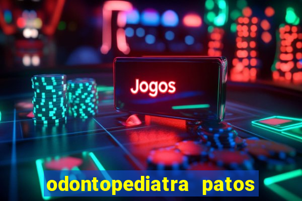 odontopediatra patos de minas